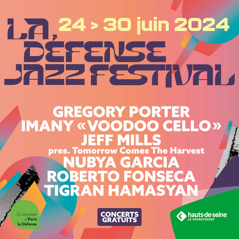 La D fense Jazz Festival 2024 Les Premiers Noms Soul Bag
